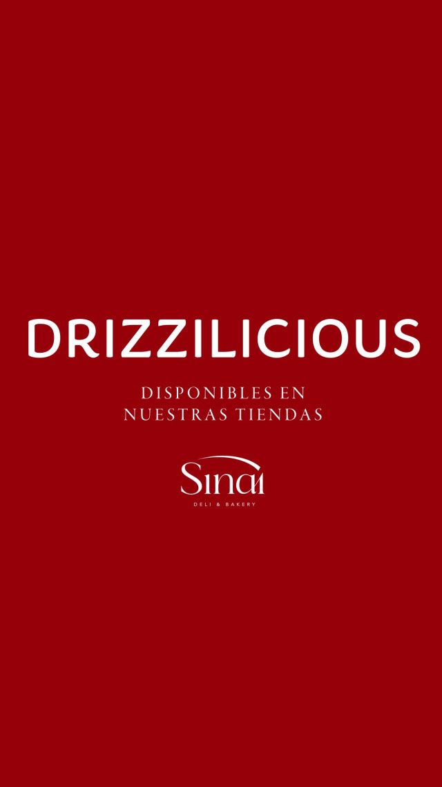 El snack más espectacular que no sabías que necesitabas. 👀🤌🏼 Nuevos sabores de Drizzilicious ya en Sinai. 💥